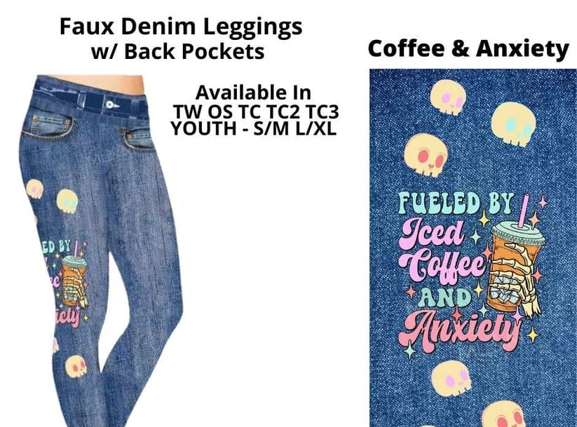 Fueled by Coffee & Anxiety Faux Denim Legging