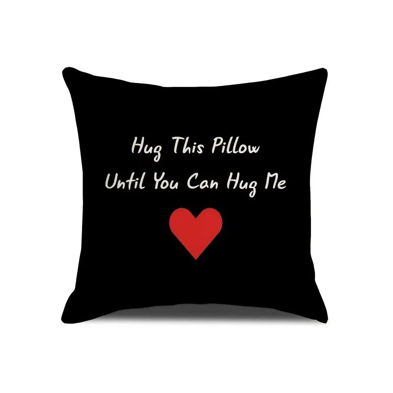 Hug This Pillow Until You Can Hug Me Pillow Case