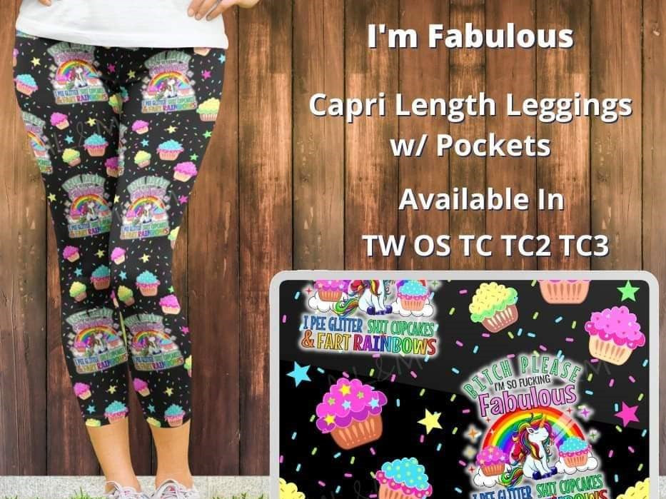 Naughty B**** Im so F'iung Fabulous Capri Leggings